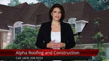 Alpha Roofing and Construction Plano         Remarkable         Five Star Review by Alex H.