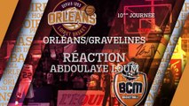 Réaction d'Abdoulaye Loum  - J10 - Orléans reçoit le BCM Gravelines