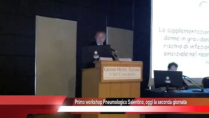 Oggi la seconda giornata del Primo workshop Pneumologico Salentino