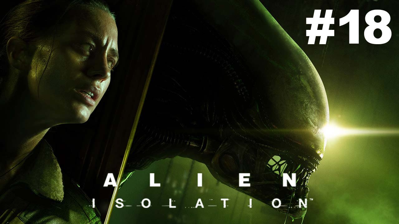 [FrapsPlay] Alien Isolation 18