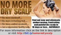 No More Dry Scalp - Dry Itchy Scalp & Dandruff Causes & Remedies