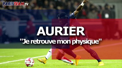 Aurier : "Je retrouve mon physique"
