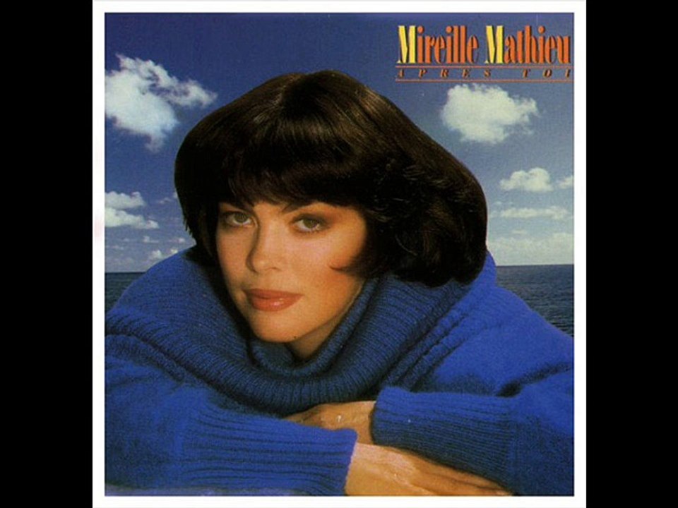 Mireille Mathieu - Après toi - (Album Complet)
