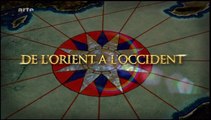 De L'Orient A L'Occident - Episode 7 - L'Empire Ottoman & Le Monde Occidental [FINAL]