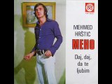 Meho Hrstic-Daj da te ljubim 1971