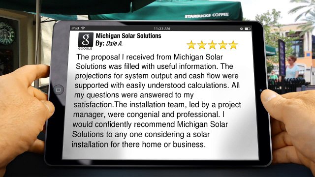 Michigan Solar Solutions Commerce Twp Superb 5 Star Review by Dale A.