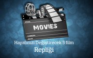 Hayatınızı Değiştirecek 5 Film ve Repliği (sözü)