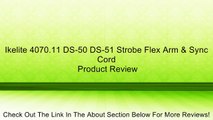 Ikelite 4070.11 DS-50 DS-51 Strobe Flex Arm & Sync Cord Review