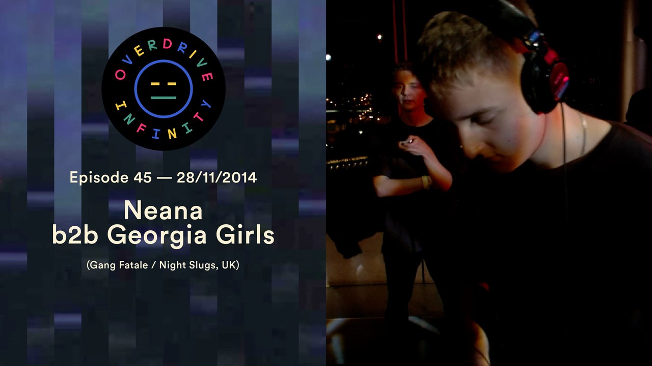 Neana b2b Georgia Girls - Overdrive Infinity