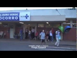 Abril 2013 - Paciente espera atendimento por 10h no Ouro Verde