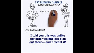 Fat Burning Furnace