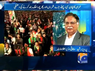 Imran wants Pakistan to make failed state:Pervaiz Rashid-01 Dec 2014