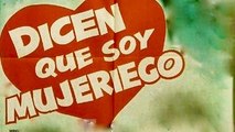 Dicen que soy mujeriego (1949) Pelicula Completa. Sara García, Pedro Infante, Silvia Derbez