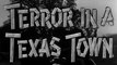 Terror in a Texas Town (1958) Sterling Hayden, Sebastian Cabot, Carol Kelly.  Western