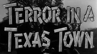 Terror in a Texas Town (1958) Sterling Hayden, Sebastian Cabot, Carol Kelly.  Western