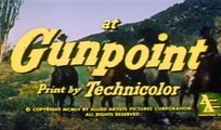 At Gunpoint (1955) Fred MacMurray, Dorothy Malone, Walter Brennan.  Western