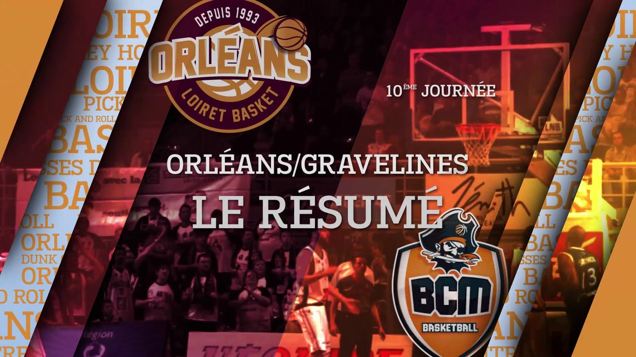 Résumé - J10 - Orléans reçoit le BCM Gravelines