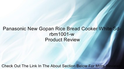 Panasonic New Gopan Rice Bread Cooker White Sd-rbm1001-w Review