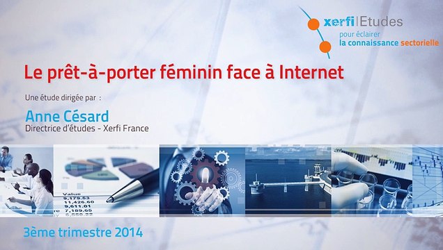 Xerfi France, Le prêt à porter féminin face à Internet
