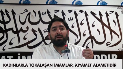 ABDULAZİZ KIRANŞAL - KADINLARLA TOKALAŞAN İMAMLAR, KIYAMET ALAMETİDİR.