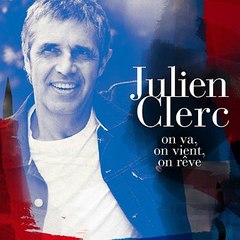 Julien Clerc - On Va, On Vient, On Rêve (extrait)