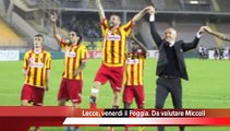 Lecce, venerdì il Foggia  Da valutare Miccoli