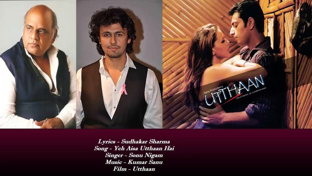 Sudhakar Sharma - Song - Yeh Aisa Utthaan Hai - Singer - Sonu Nigam