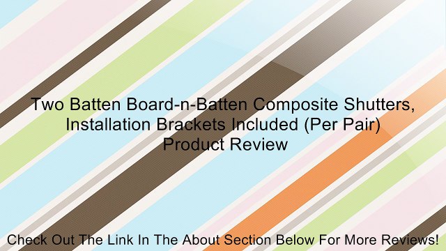 Two Batten Board-n-Batten Composite Shutters, Installation Brackets Included (Per Pair) Review