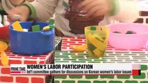 Korea working with international leaders to boost Korean women's labor participation
