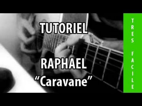 Raphael - Caravane - Cours de guitare ( Facile )
