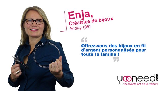 Création Bijoux à Andilly (95580 _Val d'oise) avec Enja - Yooneed