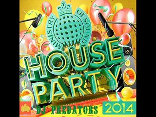 House Party 2014 - DJ PREDATORS