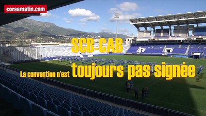 SCB-CAB-Stade Armand Cesari : la convention définitive n'est toujours pas signée