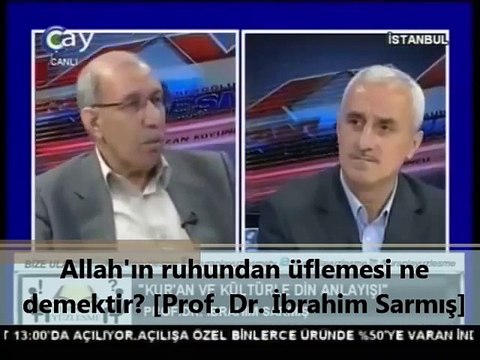 Allah'ın Ruhundan Üflemesi Ne Demektir? İbrahim Sarmış