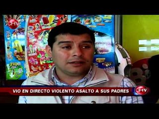 Hombre vio en directo cuándo el negocio de sus padres sufrió un asalto - CHV Noticias