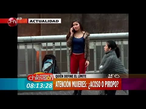 Acoso y piropos: ¿Cuál es el límite? - - La Mañana de CHV