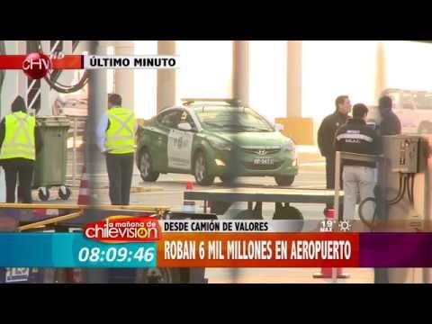 Roban cerca de $6 mil millones a camión de valores en el aeropuerto - MATINAL DE CHV