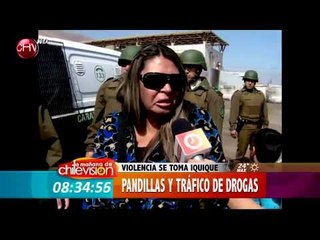 La violencia de las pandillas de la droga se toma Iquique - LA MAÑANA DE CHV