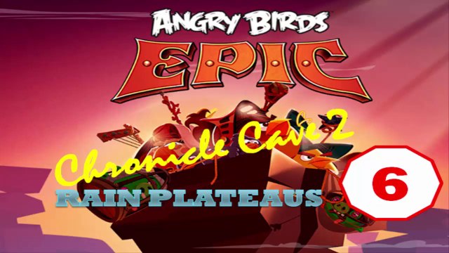 Angry Birds Epic - Gameplay walkthrough - Chronicle Cave 2 - Rain Plateaus 6