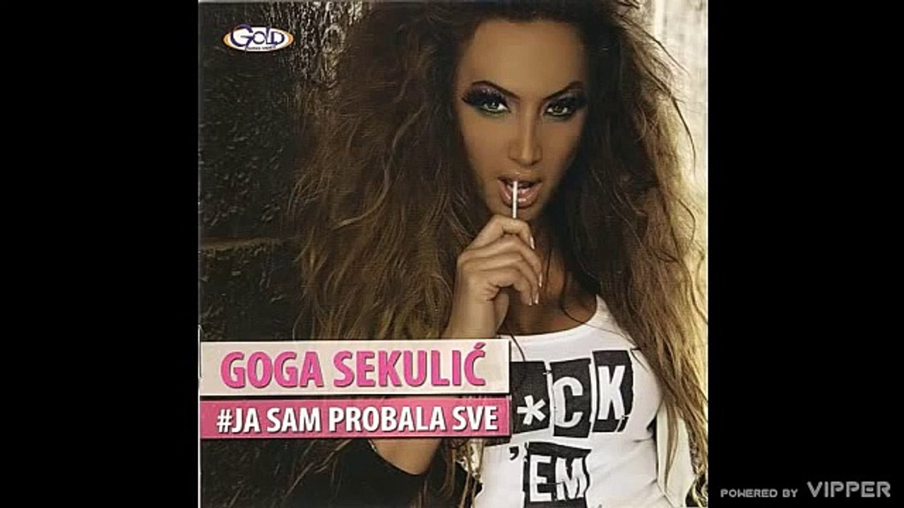 Goga Sekulic - Sama se pozvala - (Audio 2011)