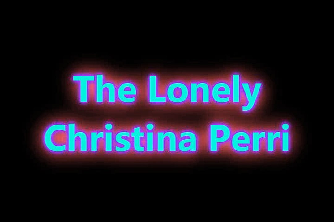 Christina Perri- The lonely lyrics