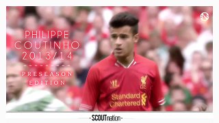PHILIPPE COUTINHO | Goals, Skills, Assists | Liverpool | 2013/2014 Preseason (HD)