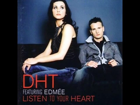 DHT Listen To Your Heart (With Lyrics)
