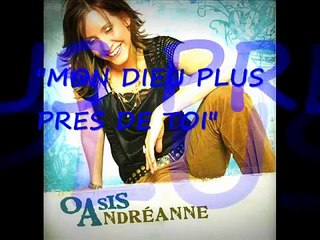 Andréanne  Mon Dieu plus près de Toi  (SD)