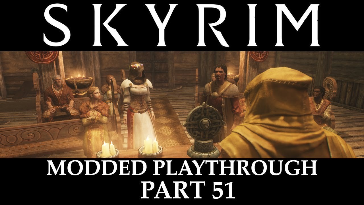 Skyrim Modded Playthrough - Part 51