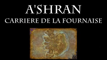 WoD - A'shran - Carrière de la Fournaise