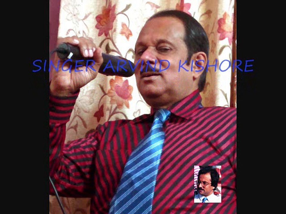 AA LAUT KE AJA MERE MEET-Arvind Kishore