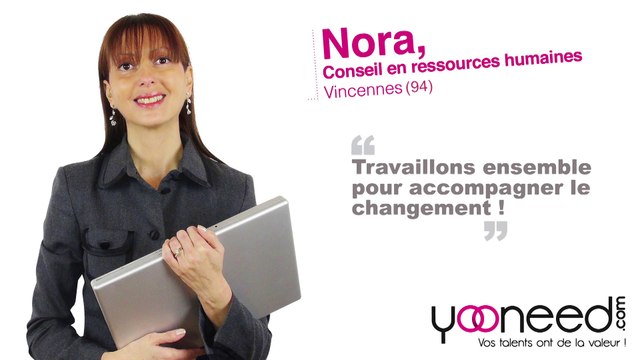 Conseils en ressources humaines à Vincennes (94300 _ Val de Marne) avec Nora - Yooneed