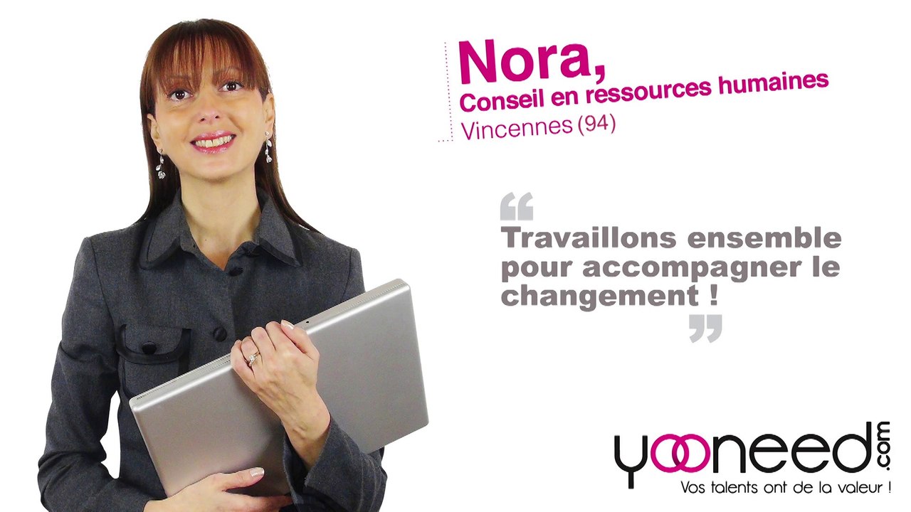 Conseils en ressources humaines  à Vincennes (94300 _ Val de Marne) avec Nora - Yooneed