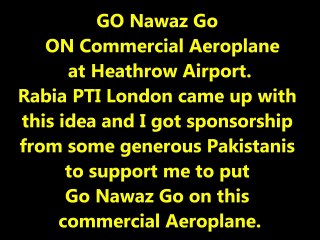 Go Nawaz Go on Commercial Aeroplane in Heathrow Airport